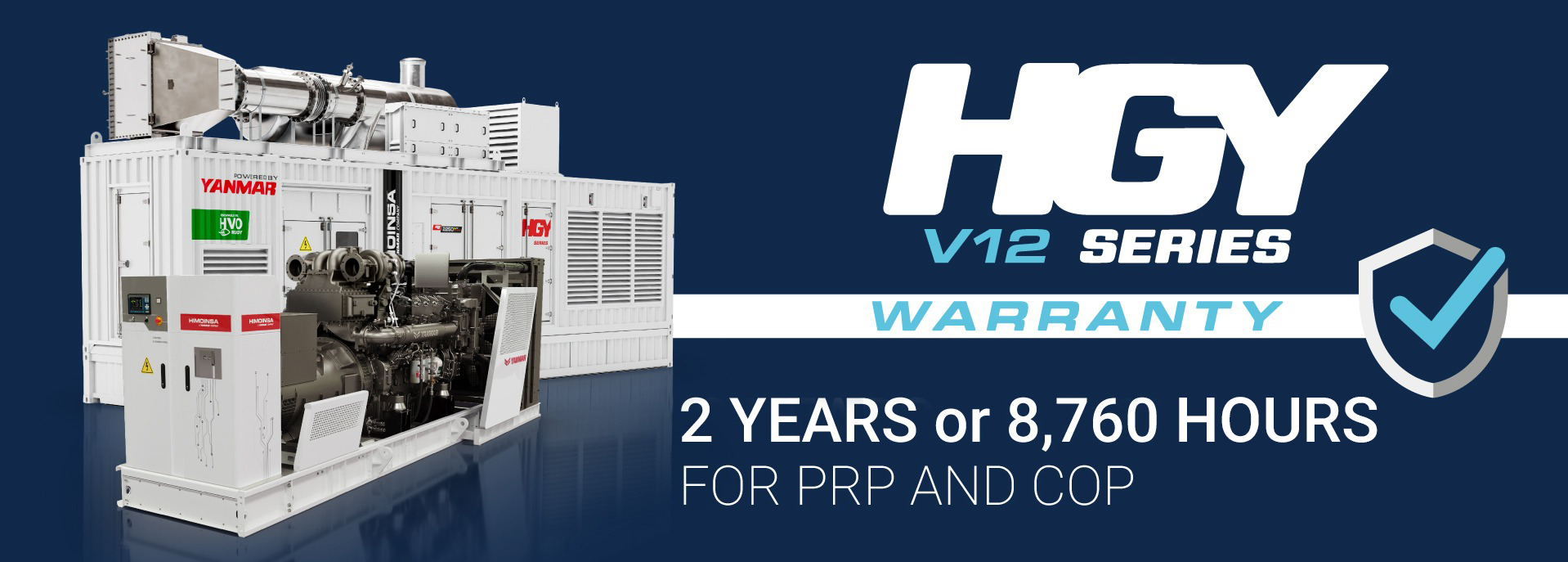HIMOINSA offers 2 years of warranty or coverage of up to 8,760 hours on its HGY Series for PRP and COP